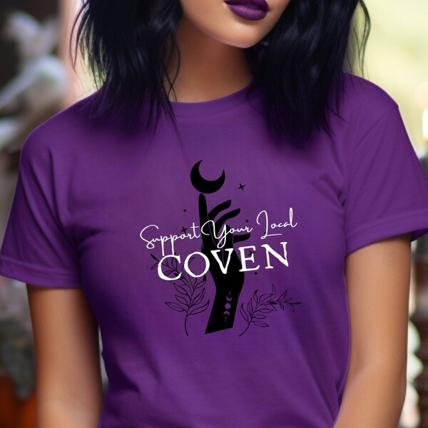 Support Your Local Coven Witches TShirt - Witch Halloween Shirt Pagan Witches Coven Shirt, Halloween Tees, Fall Shirt, Spooky Season Shirt
