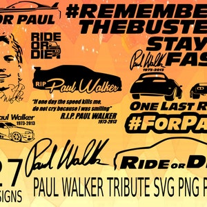 Paquete de vectores de homenaje a Paul Walker SVG, 2 Fast Paul Walker, 2 Fast 2 Furios Monster Paul Walker One Last Ride Remember the Buster Tribute Paul