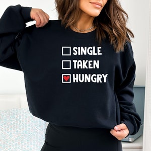 Hungry Not Single Tshirt SVG PNG Design, Premium POD Design, cricuit design, printing design lover, valentine gift funny, funny tshirt art