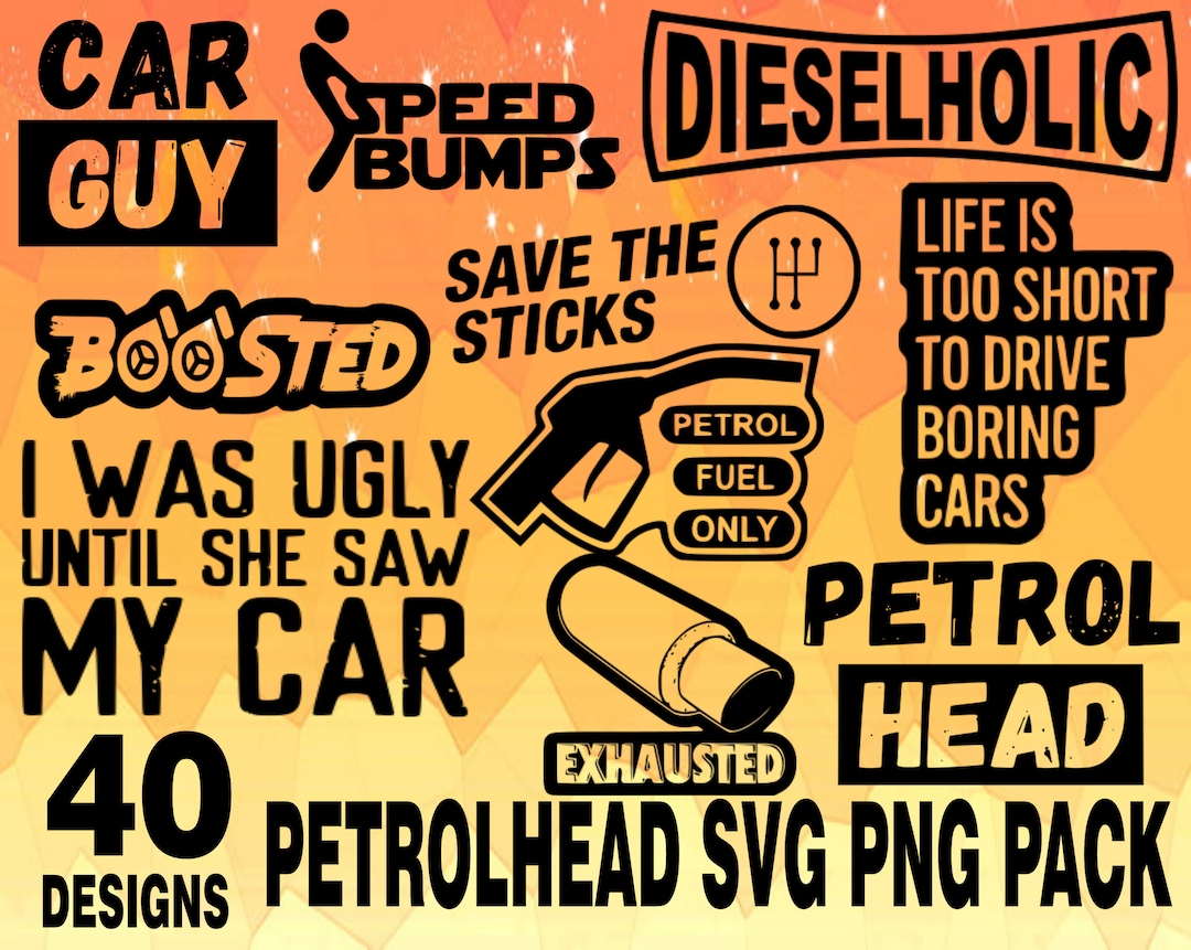 Petrol Head SVG PNG Vector Pack, Svg Png Bundle Car Funny Sticker Svg