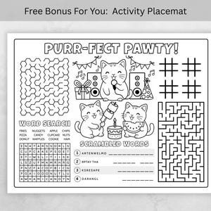 May include: Black and white activity placemat with the text "PURR-FECT PAWTY!" featuring cat illustrations, mazes, word search, and scrambled words puzzles. Includes the text "Free Bonus For You: Activity Placemat".