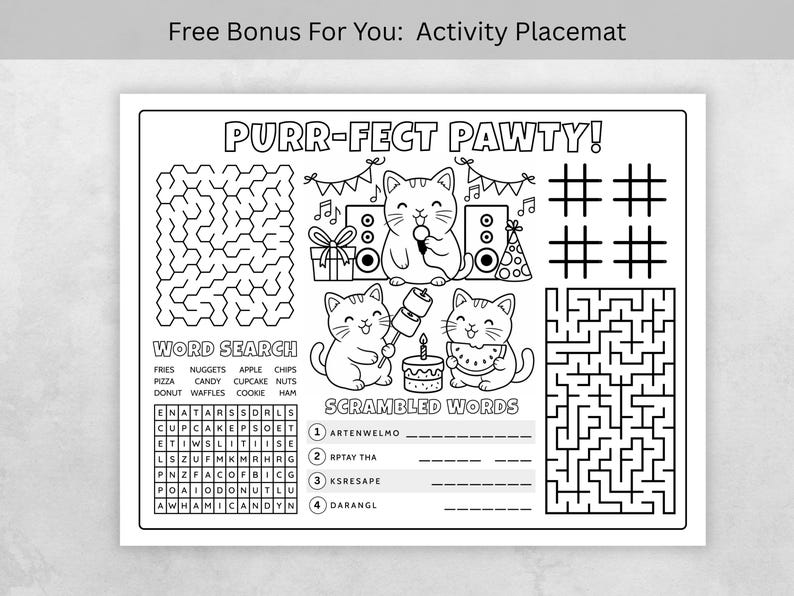 May include: Black and white activity placemat with the text "PURR-FECT PAWTY!" featuring cat illustrations, mazes, word search, and scrambled words puzzles. Includes the text "Free Bonus For You: Activity Placemat".
