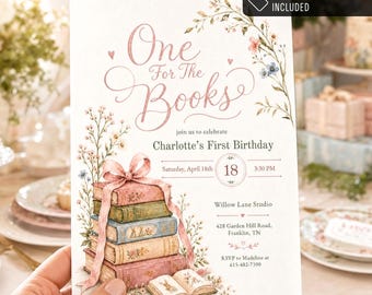 May include: A white invitation card featuring the text One For The Books, Charlotte's First Birthday, and event details. The design includes a stack of five illustrated books tied with a pink ribbon, floral accents, and a small open book.