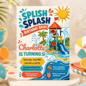 May include: A birthday party invitation card featuring a colorful water park illustration with a slide, palm tree, and sun. Text reads: SPLISH SPLASH BIRTHDAY BASH! Charlotte IS TURNING 5! Saturday, July 18th, 11:00 AM to 2:00 PM, Sunnybrook Splash Pad, 4826 Harbor Lane, Tampa, FL, RSVP to Lauren at 813-555-2479, Pizza, cupcakes, and splash time, Bring a swimsuit and towel.