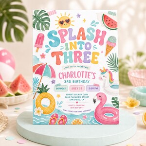 May include: A rectangular birthday invitation card featuring the text Splash Into Three, Charlotte's 3rd Birthday, July 18, 2:00 PM, Sunset Splash Club, 2486 Palmview Street, San Diego, CA, and RSVP to Lauren at 619-555-2847 with watercolour summer illustrations.