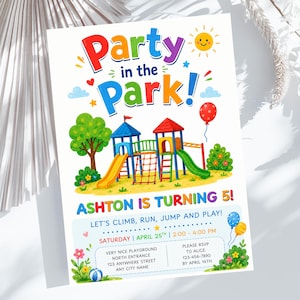 May include: A colorful invitation for a party in the park. The design features a playground illustration with slides, a climbing structure, and balloons. Text includes "Party in the Park!" and "Ashton is turning 5!" with event details.