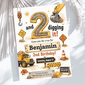 May include: A construction-themed birthday invitation card featuring a large number 2 designed like a road, a yellow dump truck, an excavator, and traffic signs. The text reads: and 2 digging it!, Benjamin 2nd Birthday!, Saturday, August 17, 3:00 PM - 5:00 PM, The Parker Residence, 2486 Maple Ridge Lane, Austin, TX, and RSVP to Lauren (512) 684-2297.