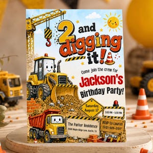 May include: A birthday party invitation card featuring a yellow construction crane, a yellow bulldozer, and an orange dump truck. The text reads 2 and digging it! Come join the crew for Jackson's Birthday Party! Saturday, August 17, 3:00 PM - 5:00 PM, The Parker Residence, 2486 Maple Ridge Lane, Austin, TX, RSVP to Lauren (512) 684-2197.