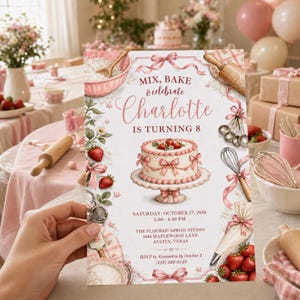 May include: A rectangular birthday invitation card featuring a pink and white theme with illustrations of a strawberry cake, mixing bowl, whisk, rolling pin, and piping bag. The text reads: MIX, BAKE & celebrate Charlotte IS TURNING 8.