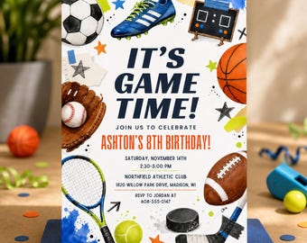 May include: A sports-themed birthday invitation card featuring illustrations of a soccer ball, blue cleat, scoreboard, basketball, baseball glove, tennis racket, football, and hockey puck with the text IT'S GAME TIME! JOIN US TO CELEBRATE ASHTON'S 8TH BIRTHDAY!