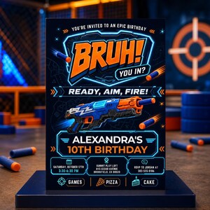 Op de afbeelding: Een rechthoekige verjaardagsuitnodiging met een blauwe en oranje speelgoed foam dart blaster, neon-stijl tekst BRUH! YOU IN?, READY, AIM, FIRE! en ALEXANDRA'S 10TH BIRTHDAY, met evenementdetails voor 17 oktober in Summit Play Loft.