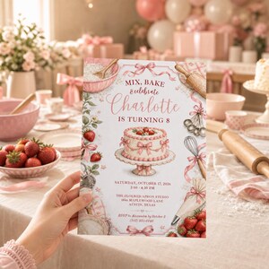 May include: A rectangular birthday invitation card featuring a central illustration of a tiered cake on a stand, surrounded by strawberries, baking tools, and pink ribbons. The text reads: Mix, bake & celebrate Charlotte is turning 8.