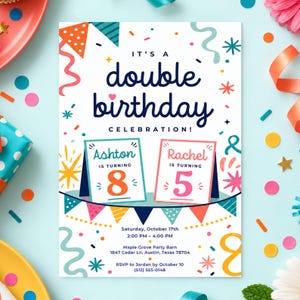 May include: A white birthday invitation card featuring the text "IT'S A double birthday CELEBRATION!" with two rectangular frames displaying "Ashton IS TURNING 8" and "Rachel IS TURNING 5" surrounded by colorful confetti, streamers, and bunting.