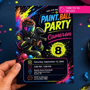 May include: A rectangular invitation for a paintball party featuring a player in a mask holding a marker. Text includes "Paintball Party", "Cameron is turning 8", "Saturday, September 12, 2026", "2:00 PM - 5:00 PM", "Battle Zone Paintball", and "RSVP to Morgan at 512-555-1846".