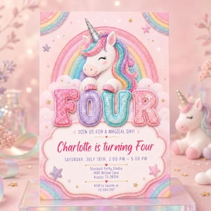 Puede incluir: Una tarjeta de invitación de cumpleaños rectangular con un unicornio blanco de cuerno plateado y crin arcoíris. La palabra FOUR aparece en letras grandes con lentejuelas. Texto: JOIN US FOR A MAGICAL DAY! Charlotte is turning Four, July 18th, 2:00 PM - 5:00 PM, Stardust Party Studio, 1486 Willow Lane, Austin, TX 78704, RSVP to Lauren at 512.684.2197.