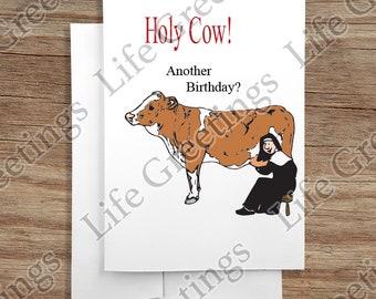 Greeting Card - Birthday Collection - "Holy Cow! Another Birthday?" - Nuns Parody Collection - Nuns#22