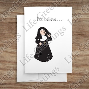 Wenskaart - Gefeliciteerd collectie - "I Do Believe" - Nuns Parody Collection - Nuns#20