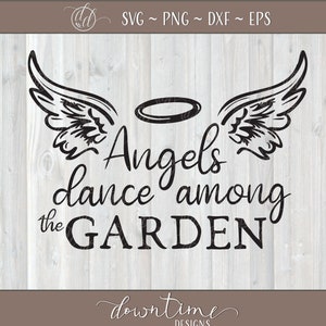 Les anges dansent parmi le jardin SVG, SVG de jardin, ange SVG, dans la mémoire aimante svg, mémorial svg, svg ciel, couper fichier, svg, png, eps, dxf