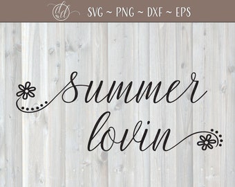Download Summer Lovin Svg Etsy
