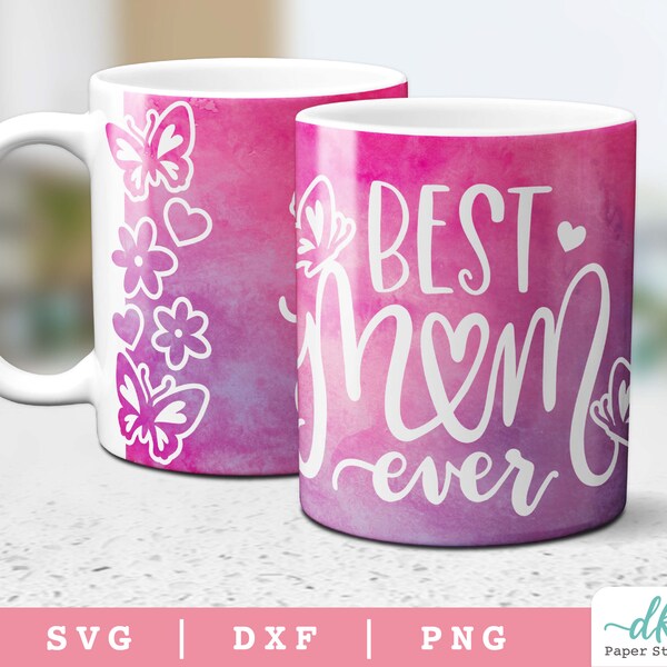 Cricut Mug Press SVG Design for Mom Gift | Best Mom Ever Mug Wrap SVG | Template for Infusible Ink Sheet