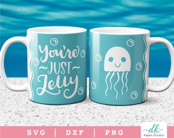 Jellyfish You're Just Jelly Cricut Mug Press SVG | Template for Infusible Ink Sheet