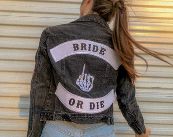 Customizable Bride or Die Distressed Jean Jacket, Wedding Jacket, Jean Jacket, Jacket with Patches, Bachelorette, Rock and Roll