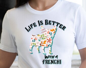 Life Is Better With A Frenchi, Frenchbull Hunde Liebhaber Kurzärmeliges Unisex T-Shirt