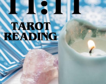 11:11 Tarot Reading