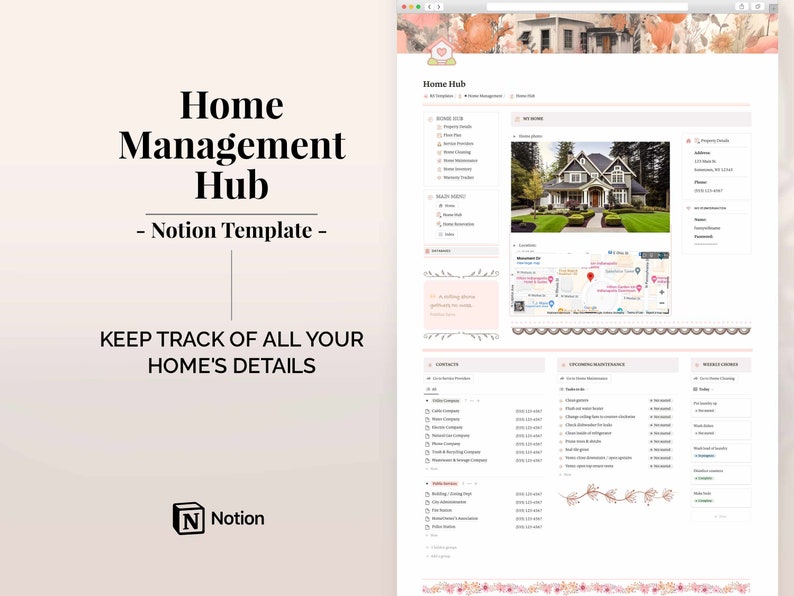 May include: A screenshot of a Notion template called "Home Hub" for managing home details. The template includes sections for property information, contacts, upcoming maintenance, and weekly chores. A photo of a house and a map are also included.
