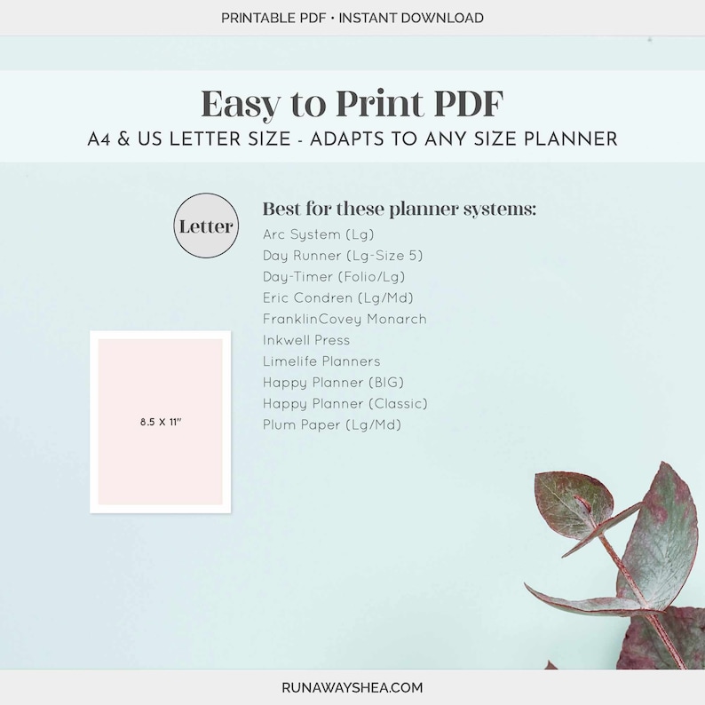 May include: Printable PDF template for A4 and US Letter size planners. The template is compatible with popular planner systems like Arc System, Day Runner, Day-Timer, Eric Condren, FranklinCovey Monarch, Inkwell Press, Limelife Planners, Happy Planner, and Plum Paper.