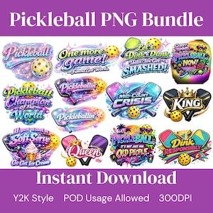May include: A digital bundle of pickleball-themed graphic designs featuring colorful text and illustrations of paddles and balls. Phrases include Pickleball, One more game, Let's Dink n Dunk, Mid-Court Crisis, King, Queen, and Dink Responsibly.
