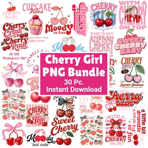 May include: A digital collection of 30 cherry-themed graphic designs featuring various illustrations of cherries, bows, and cupcakes with text including Cherry Girl PNG Bundle, 30 Pc. Instant Download, Cherry Crush, and Sweet Cherry Baby.
