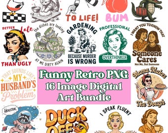 Funny Quote PNG Bundle Sarcastic Retro Saying Shirt Design Vintage Home Decor Kitchen Wall Art Sublimation Digital Download
