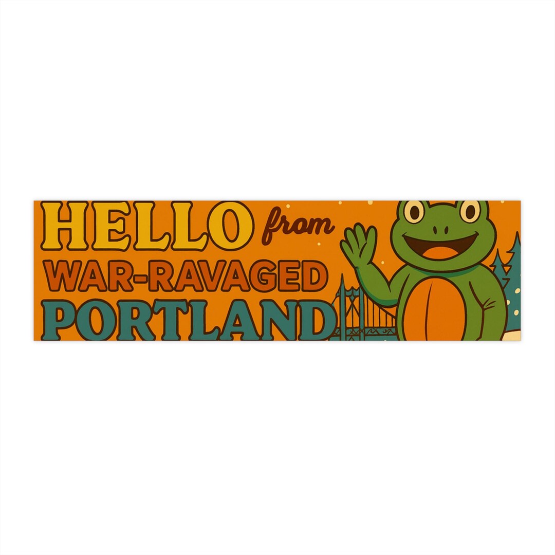 Hello From War-ravaged Portland Bumper Sticker | Frog Postcard Style - Etsy