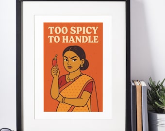 Funny Spicy Print: Desi Humor Retro Kitchen Wall Art (Physical Print)