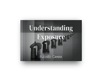 Understand Exposure Guide for Photographers + Extras - DIGITAL DOWNLOAD - 34 pages - Learn to Balance Aperture, Shutter Speed, ISO