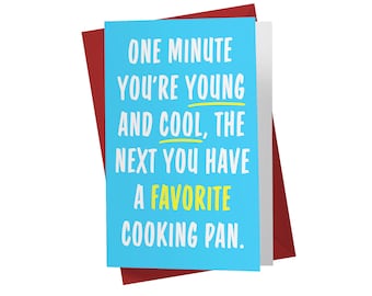 Favorite Cooking Pan | Funny Birthday Card - Girlfriend, Boyfriend, Husband, Wife, Mom, Dad, Friend - Card for Him, Her