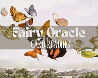 Fairy Oracle Cards Reading-Ask the fairies for Advice! Work, Finances, Friendship, Family, Romance or Blind Reading!-24 Hour Delivery