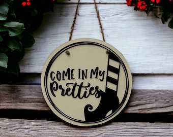 Enchant Your Home with a Whimsical 12" Circle Wood Sign - 'Come In My Pretties'