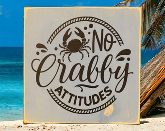 Beachside Bliss - 8" x 8" Wood Canvas Sign - No Crabby Attitudes.