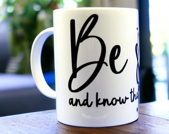 15 oz  Mug - Be Still and Know That I am God