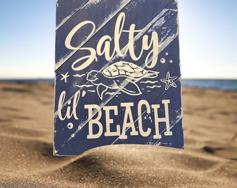 Humorous Coastal Decor - 8" x 10" Wood Sign - Salty Lil Beach