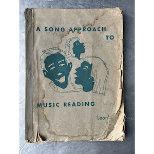 Vintage Charles Leonhard A Song Approach To Music Reading 1953 Book