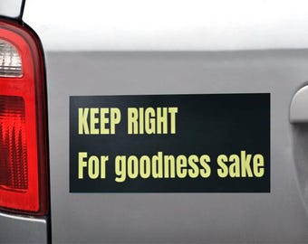 Pegatina para parachoques "Manténgase a la derecha por el amor de Dios" - Pegatina divertida para parachoques - Pegatina para parachoques con reglas de tránsito - Conduzca por el carril derecho