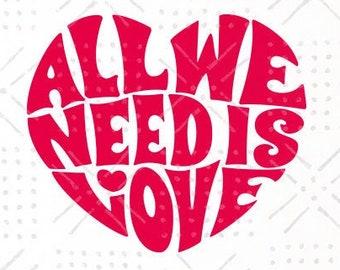 All We Need Is Love Etsy