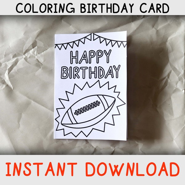 Happy Birthday Coloring Card for Kids who Loves Football and Coloring pages, Printable Birthday card for American football lovers, download