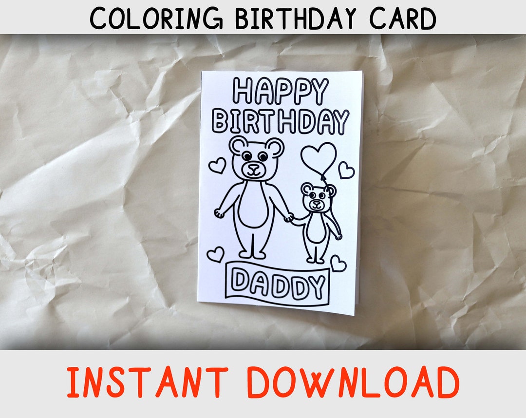 Happy Birthday Coloring Card for Daddy/dad From Child / Childern With Bears for Coloring
