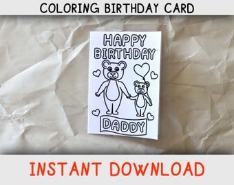 Happy Birthday Coloring Card for daddy/dad from child / childern with bears for coloring, Printable Birthday card for dad, Instant download