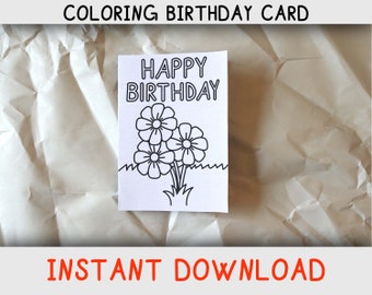 Happy Birthday Coloring Card with flowers for Coloring , Birthday card for flower lovers, Instant digital download, printable birthday card