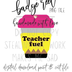 To Go Coffee Acrylic Blank Badge Reel, Lanyard, PNG. Teacher fuel, pencil teacher gift PNG digital file